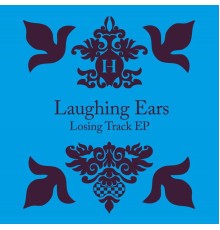 Laughing Ears - Losing Track EP