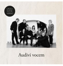 Lauluyhtye Versio - Audivi Vocem