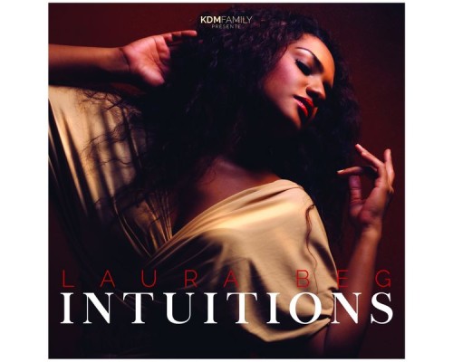 Laura Beg - Intuitions Laura Beg - Intuitions