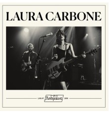 Laura Carbone - Live at Rockpalast