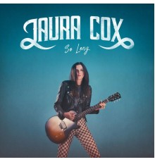 Laura Cox - So Long