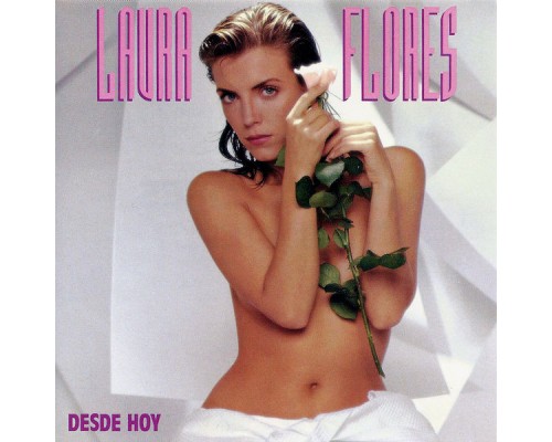 Laura Flores - Desde Hoy