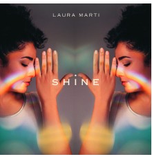 Laura Marti - Shine