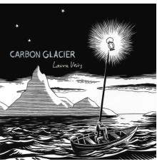 Laura Veirs - Carbon Glacier