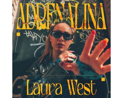 Laura West - Adrenalina