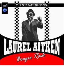 Laurel Aitken - Boogie Rock