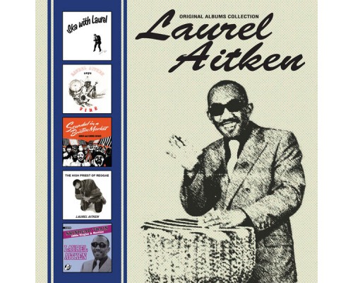 Laurel Aitken - Original Albums Collection