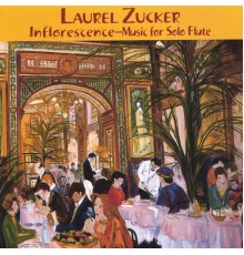Laurel Zucker - Inflorescence -Music for Solo Flute(2 CD set)
