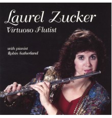 Laurel Zucker - Virtuoso Flutist
