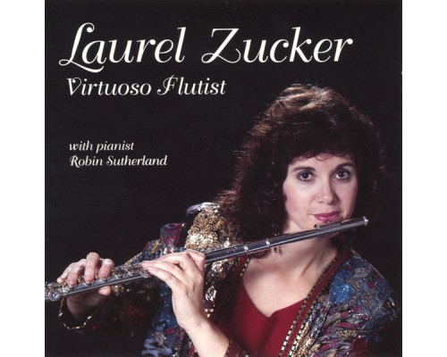 Laurel Zucker - Virtuoso Flutist