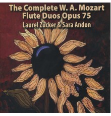 Laurel Zucker & Sara Andon - Mozart: The Complete Flute Duos, Op. 75