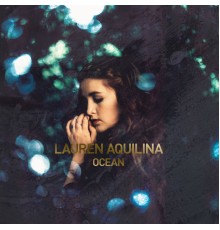 Lauren Aquilina - Ocean