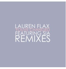 Lauren Flax - You've Changed (Remixes)