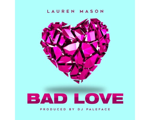 Lauren Mason - Bad Love