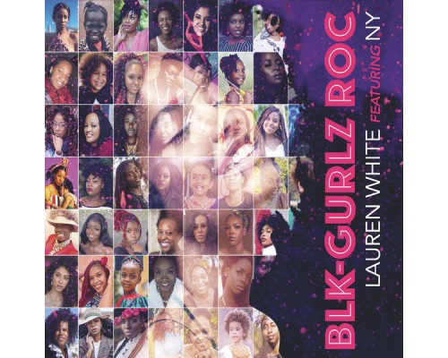 Lauren White - Blk-Gurlz Roc