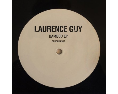 Laurence Guy - Bamboo - EP