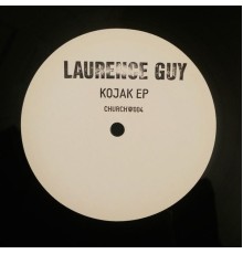 Laurence Guy - Kojak - EP