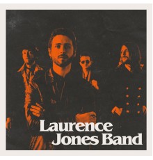 Laurence Jones - Laurence Jones Band