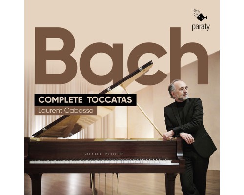 Laurent Cabasso - Bach: Complete Toccatas