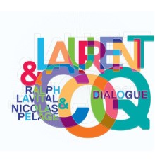 Laurent Coq - Dialogue