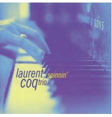 Laurent Coq - Spinnin'