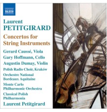 Laurent Petitgirard - Concertos pour instruments à cordes