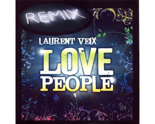 Laurent Veix - Love People (Remix)