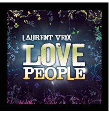 Laurent Veix - Love People