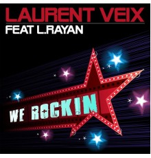 Laurent Veix - We Rockin