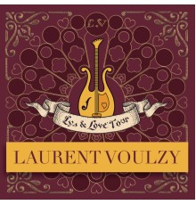 Laurent Voulzy - Lys & Love (Live)