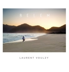 Laurent Voulzy - Belem