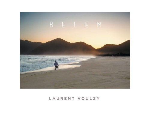 Laurent Voulzy - Belem