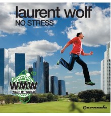 Laurent Wolf - No Stress