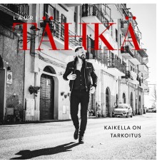 Lauri Tähkä - Kaikella on tarkoitus