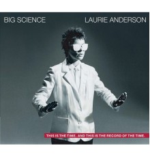 Laurie Anderson - Big Science