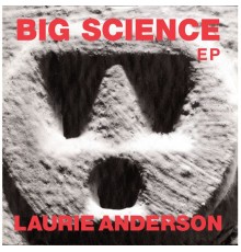 Laurie Anderson - Big Science EP