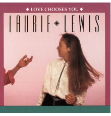 Laurie Lewis - Love Chooses You