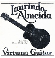 Laurindo Almeida - Virtuoso Guitar