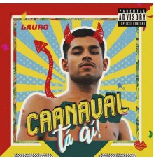 Lauro - Carnaval Tá Aí