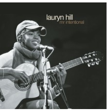 Lauryn Hill - Mr. Intentional (Live)