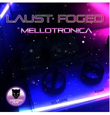 Laust Foged - Mellotronica