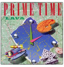 Lava - Prime Time