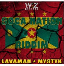 Lavaman, Mystyk - Soca Nation Riddim