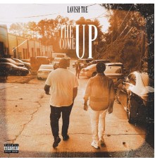 Lavish Tre - The Come Up