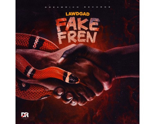 LawdGad - Fake Fren