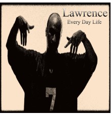 Lawrence - Every Day Life