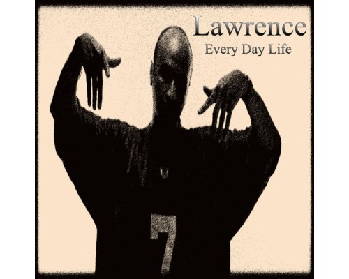 Lawrence - Every Day Life