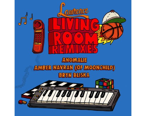 Lawrence - Living Room: The Remixes