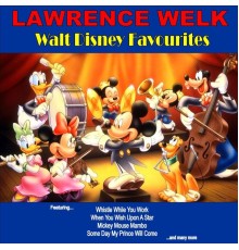 Lawrence Welk - Walt Disney Favourites