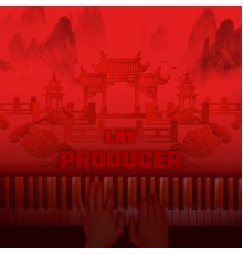 Lay - PRODUCER